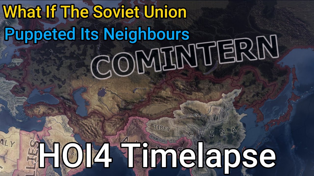 What If The Soviet Union Puppeted Its Neighbours HOI4 Timelapse