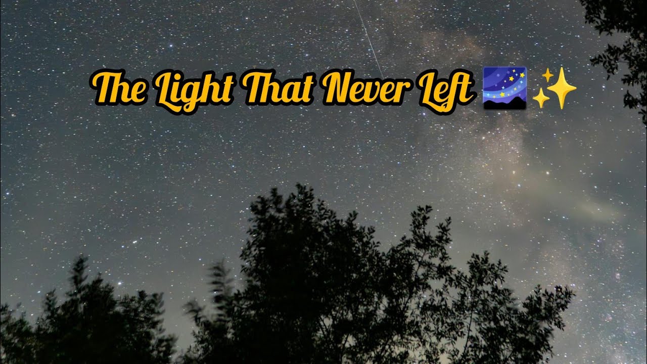 “The Light That Never Left 🌌✨A gentle bedtime story to help you sleep peacefully.” 