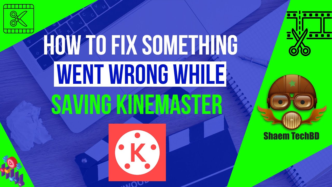 How to Fix Something Went Wrong While Saving Kinemaster