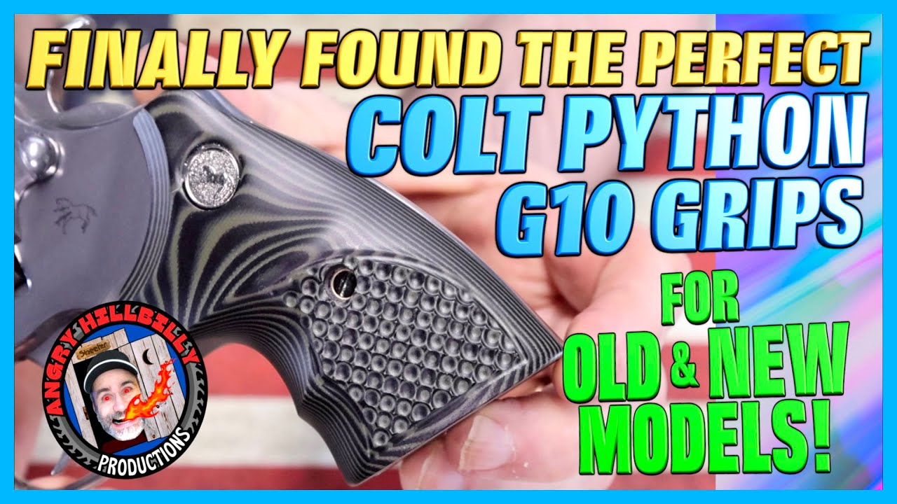 Finally Found Perfect Grips for Colt Python!..New & Old Models!