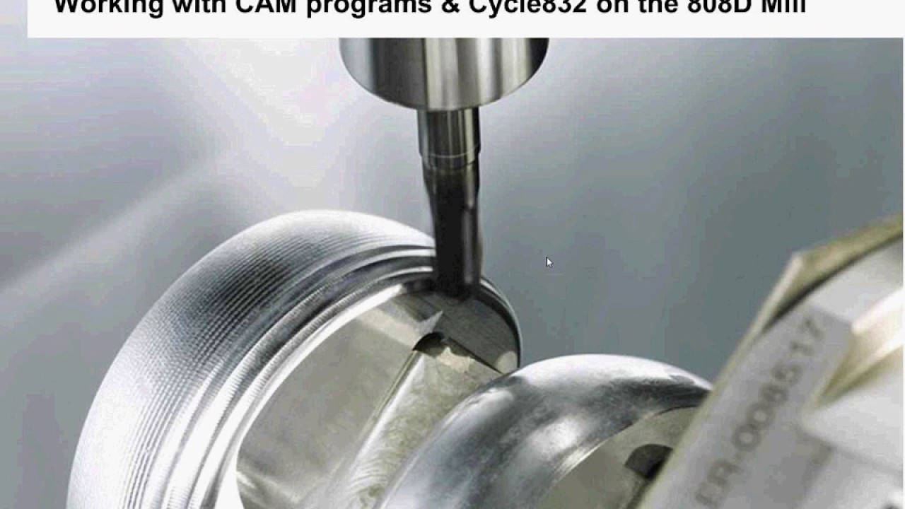 Siemens 808D Milling CNC  - Working with CAM Programs and High Speed Cycle832