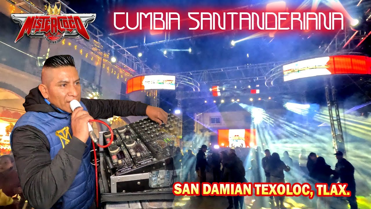 🔴 Una Cumbia Santanderiana - Sonido Mistercoco - San Damian Texoloc 204