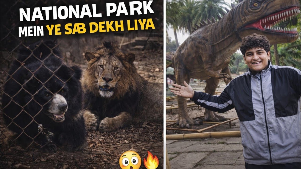National Park Mein Ye Sab Dekh Liya 😱 | Lion 🦁 Bear 🐻 Dinosaur 🦖 | Full Adventure Vlog