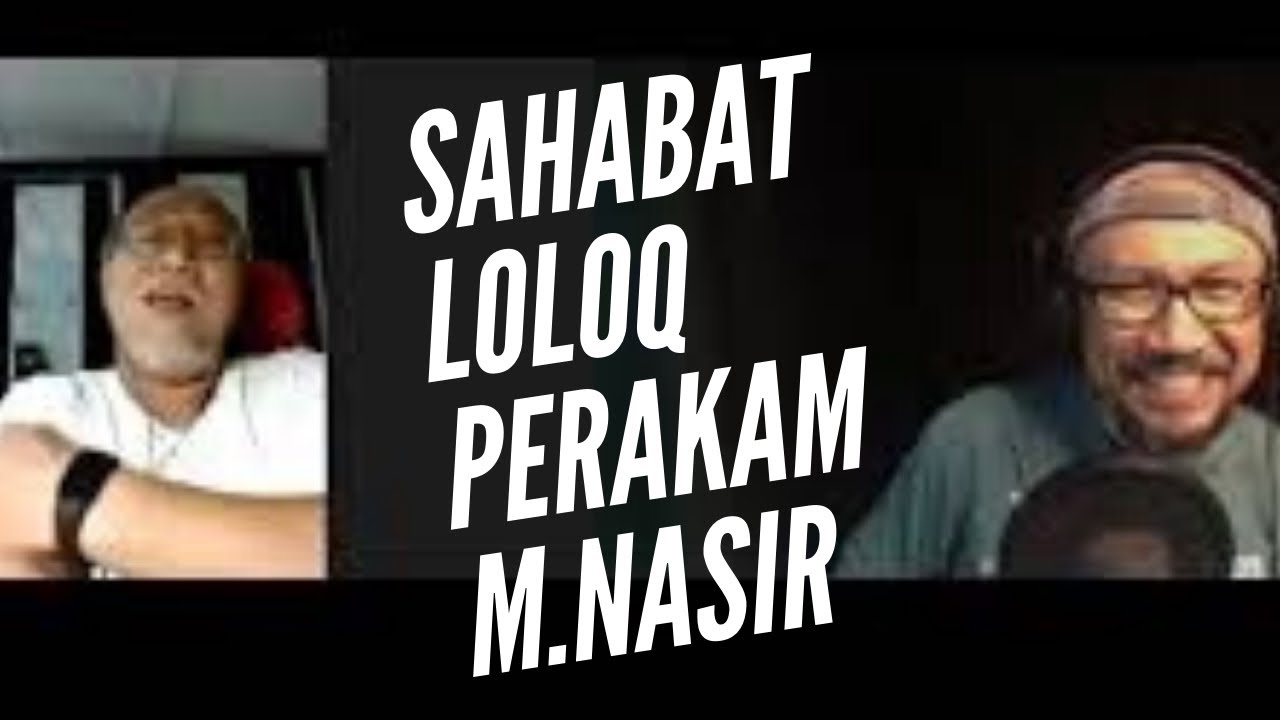 WAN RASTARI / HUBRAM#67 / JURUTERA BUNYI & PERAKAM SEJARAH M. NASIR DAN LOLOQ DI LUNCAI EMAS