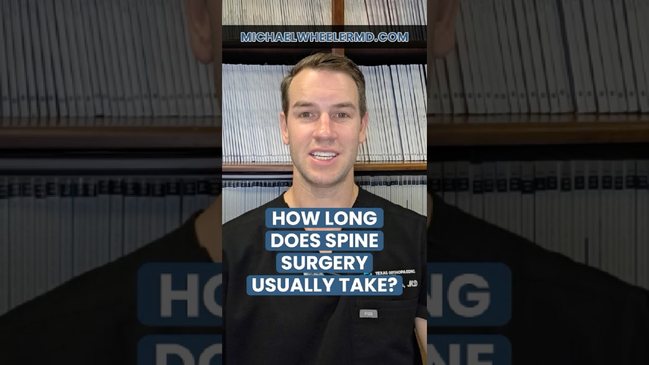 How long does spine surgery usually take - Dallas spine surgeon #spinesurgery #spinedoctor