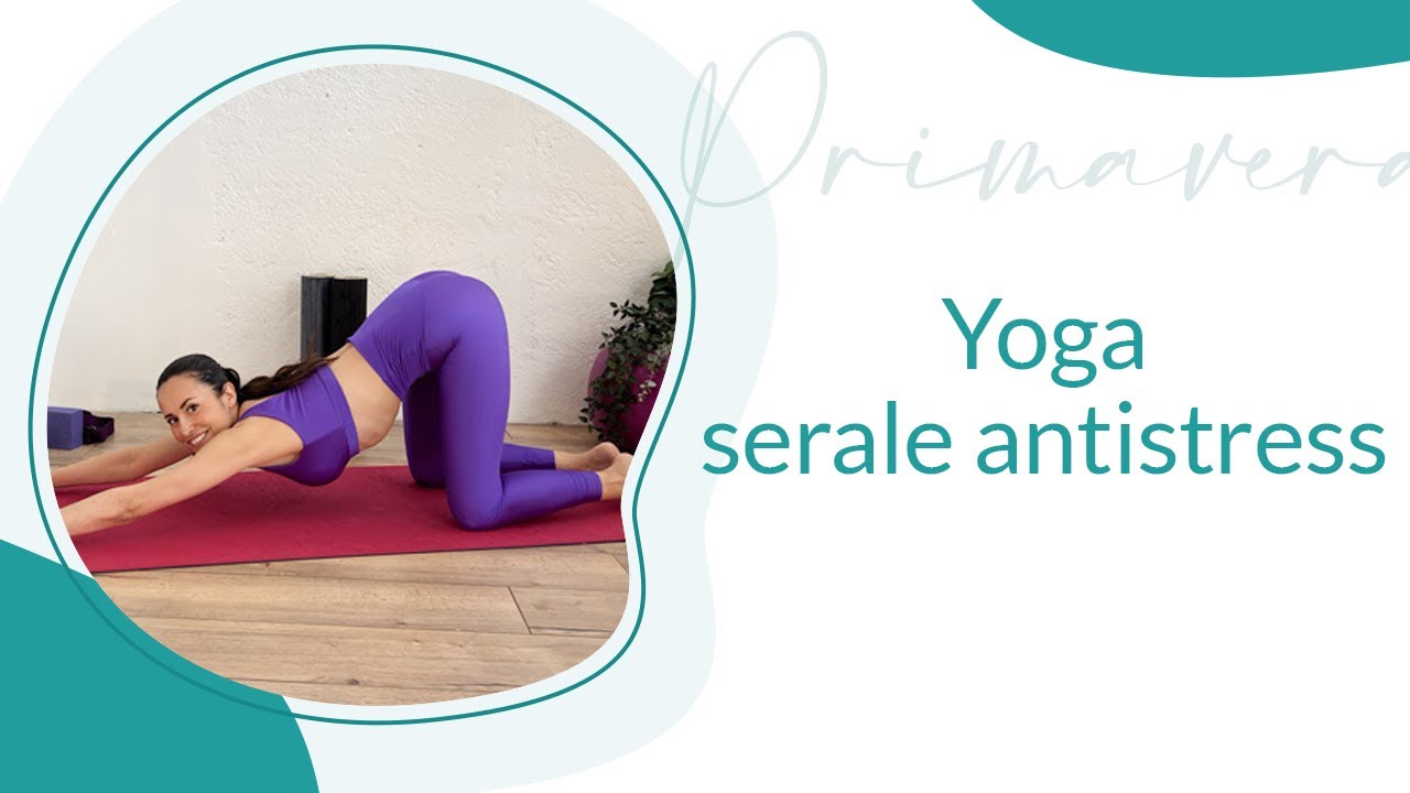 Sequenza yoga serale antistress | Michela Coppa