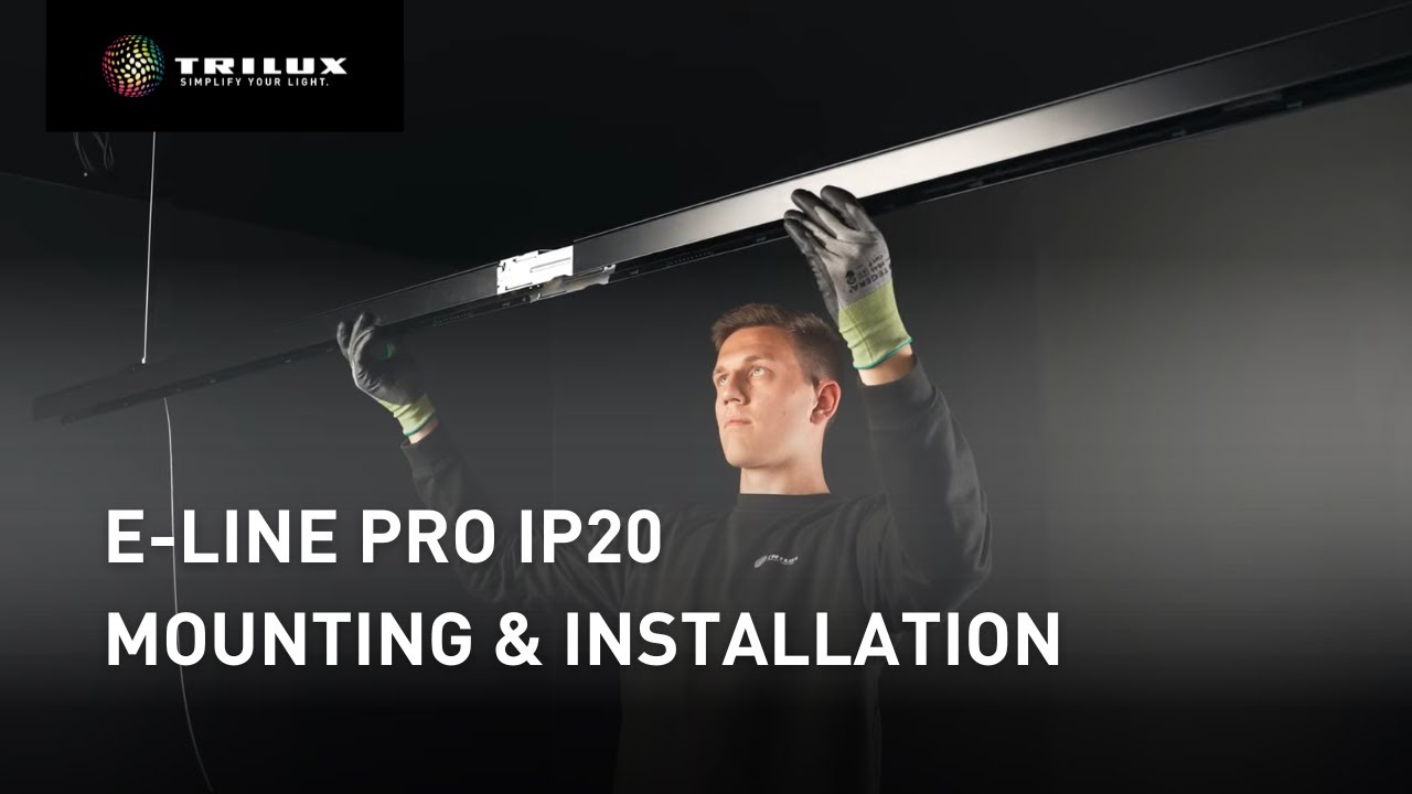 E-Line Pro IP20 - Mounting and installation tutorial | TRILUX