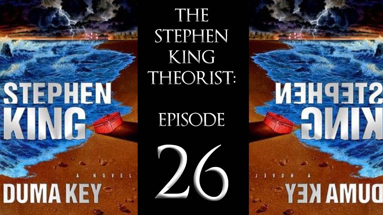 Теоретик Стивена Кинга &mdash; Эпизод 26: Ключ Думы!