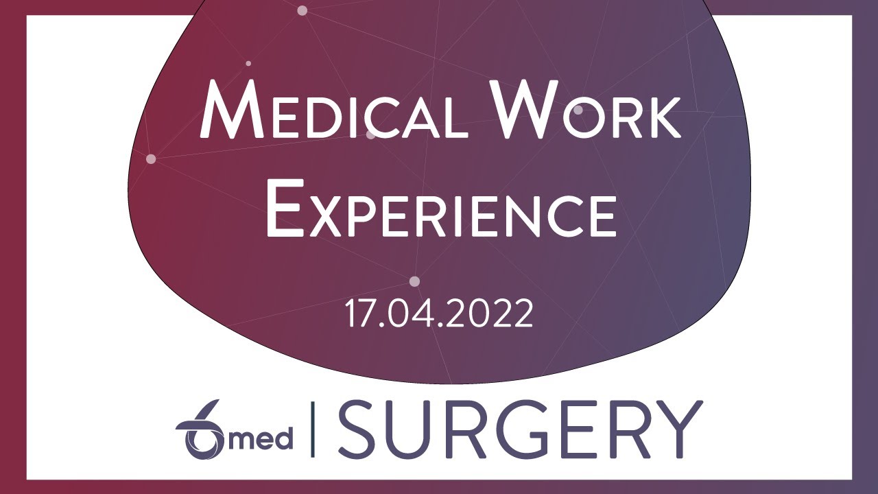 Medical Work Experience | 6med Surgery