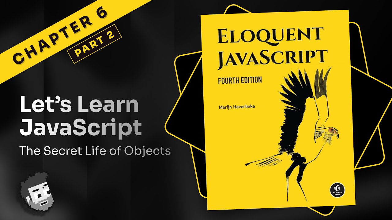 Eloquent JavaScript: Chapter 6 (part 2)