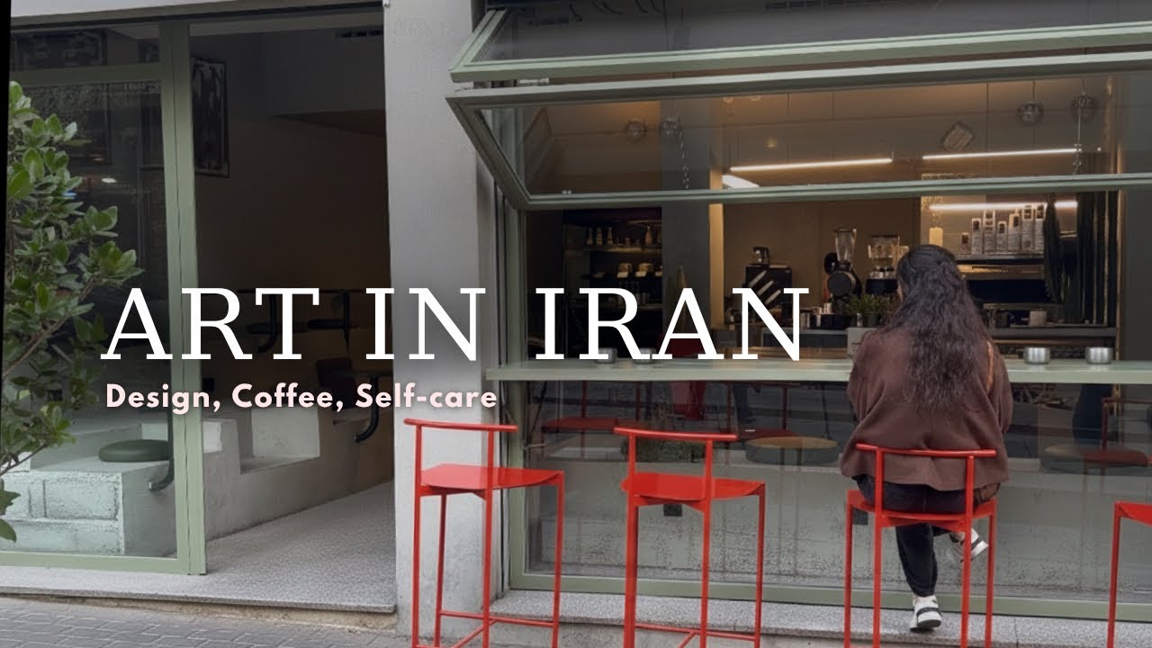 A Slow Day with Art, Coffee & Self-Care in Tehran, IRAN 