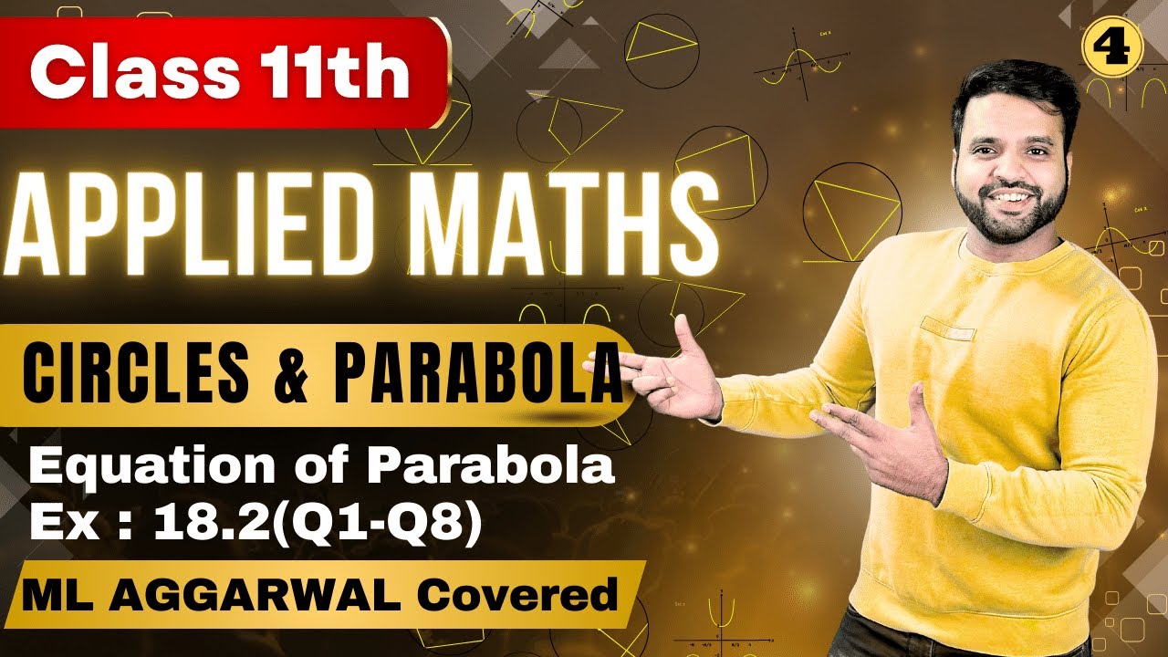 Circle & Parabola Class 11 Applied Maths🔥| Ex:18.2 ML Aggarwal | Equation of Circle | CA Ankush Raj