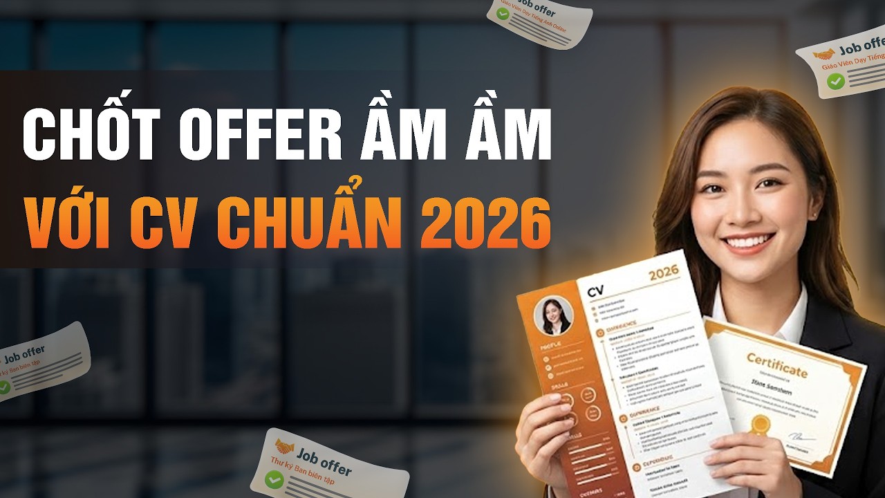 Hướng Dẫn Viết CV Xin Việc Chuẩn ATS Năm 2026 | Mai Đi Làm