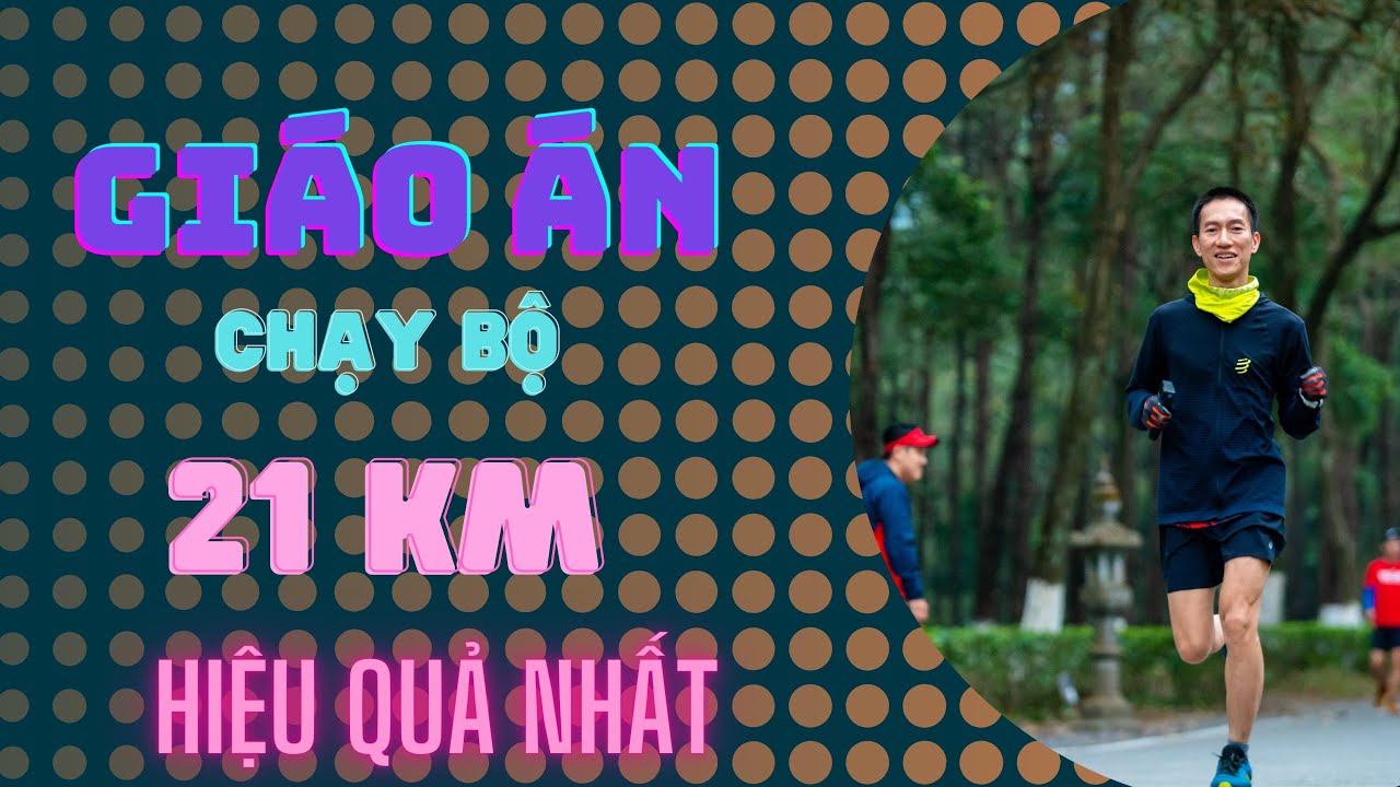 Chạy Bộ 21KM: Hướng Dẫn Dành Cho Người Mới Bắt Đầu | Đỗ Trọng Linh