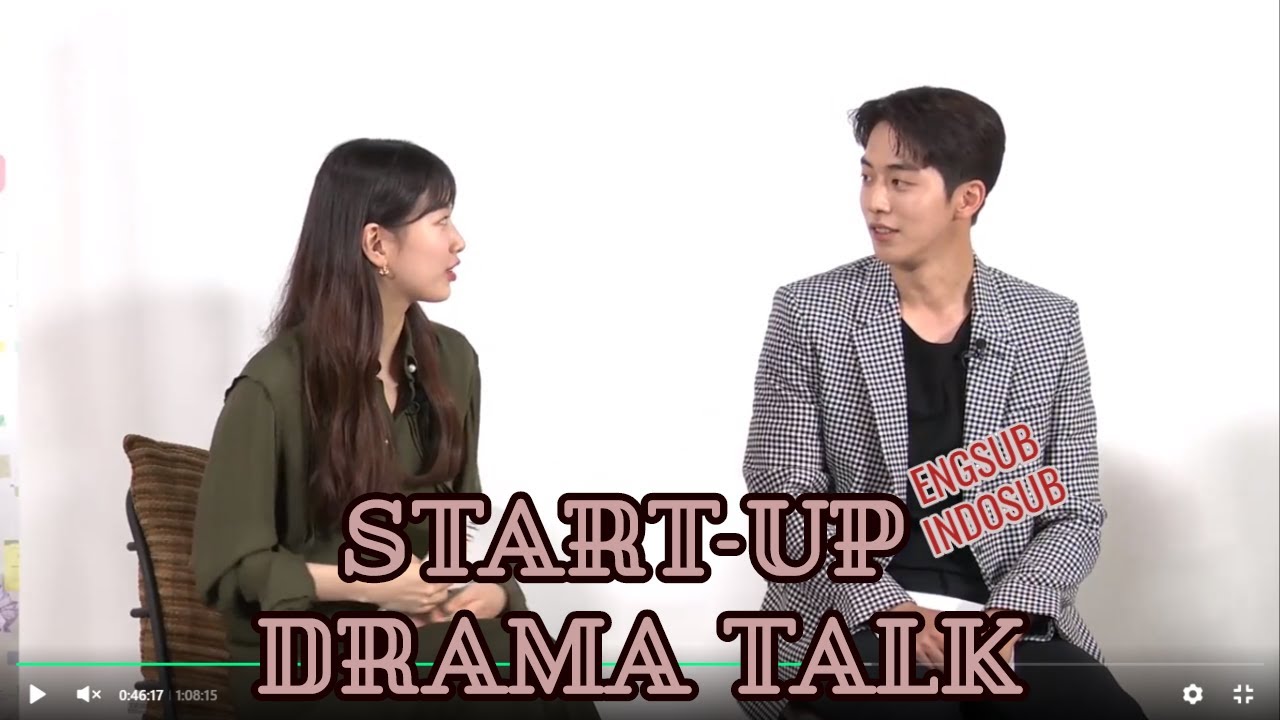 [ENGSUB/INDOSUB] PART. 2 - START-UP DRAMA TALK | BAE SUZY, NAM JOOHYUK, KIM SEONHO, KANG HANNA