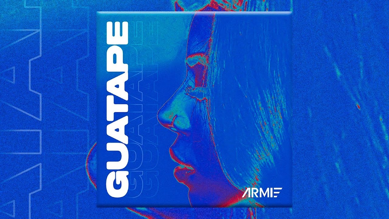 ARMIE - GUATAPE [Melodic techno /Progressive] djmix