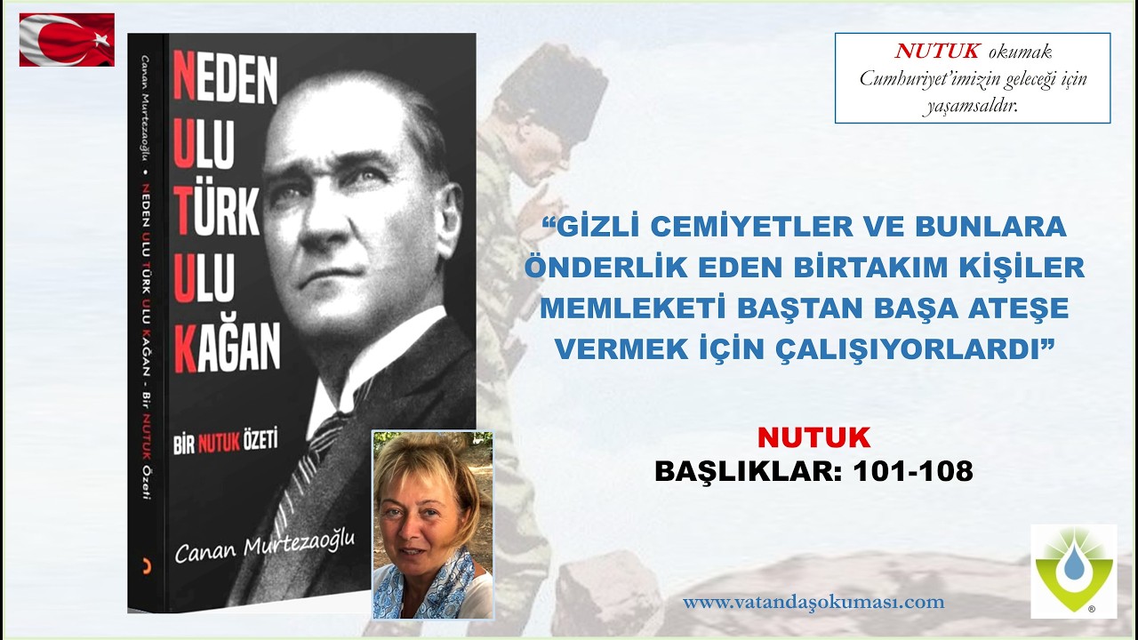 NEDEN ULU TÜRK ULU KAĞAN BİR NUTUK ÖZETİ 101-108.  BAŞLIKLAR 22 02 2026