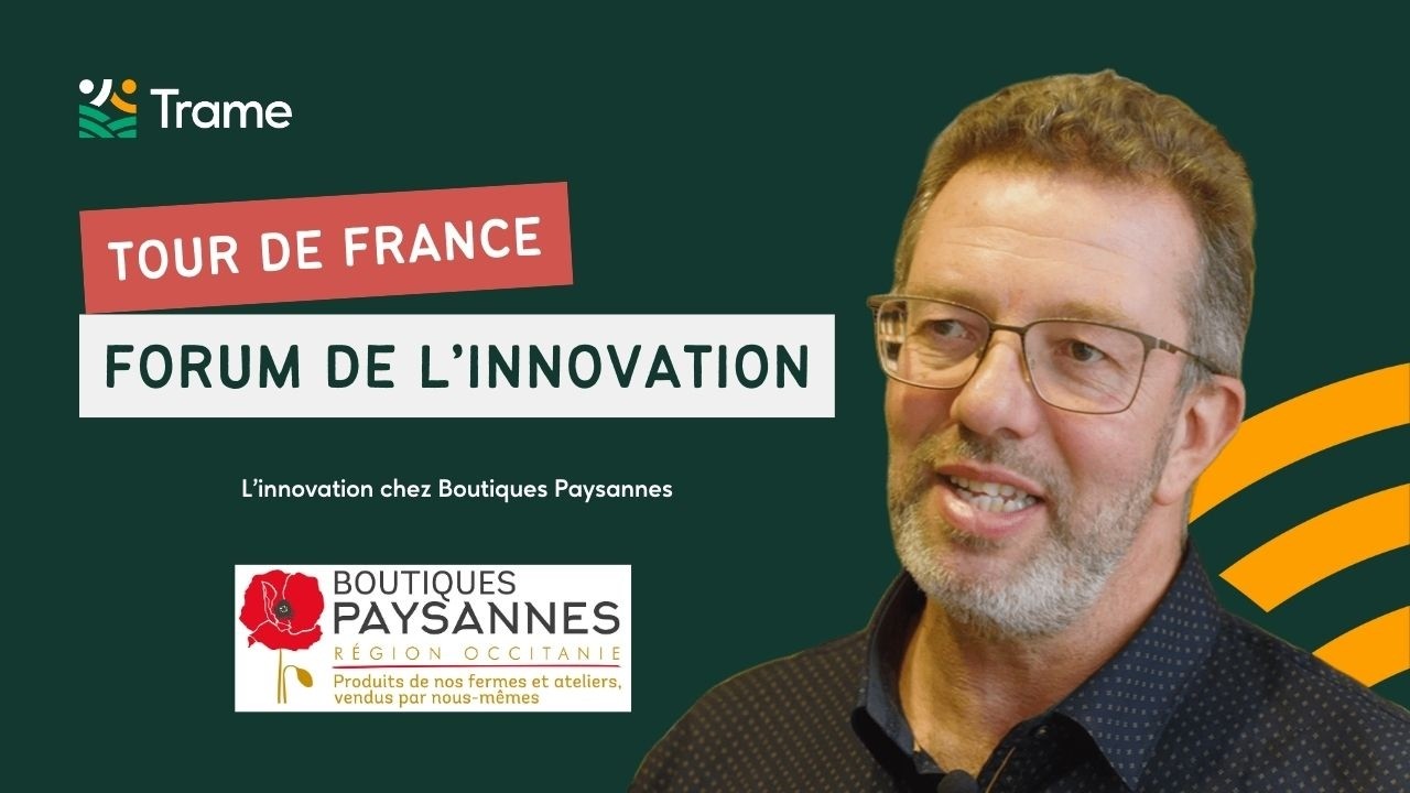 Forum de l'innovation - A la rencontre de Boutiques Paysannes