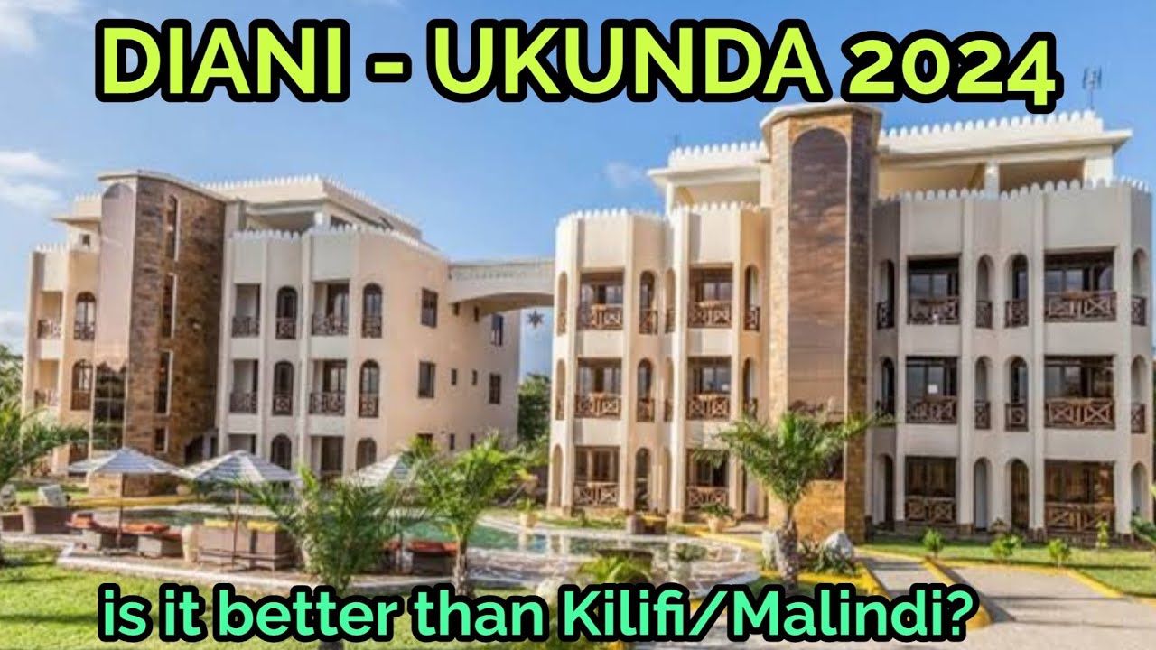 DIANI - UKUNDA town 2024//  Better than kilifi and Malindi? watch