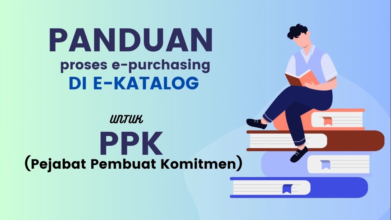 Panduan Proses E-Purchasing di E-Katalog untuk Pejabat Pembuat Komitmen