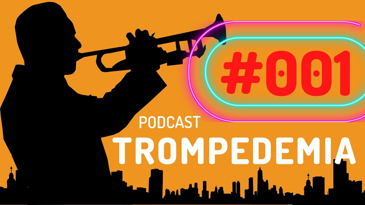🎙️🎺PODCAST de TROMPETA🎺🎙️Presentación del proyecto🔴0️⃣0️⃣1️⃣🔴TROMPEDEMIA🔴