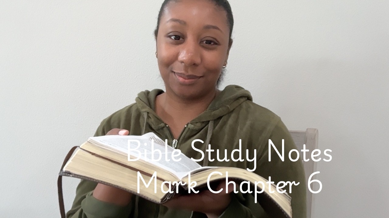 Mark Chapter 6 Bible Study Notes