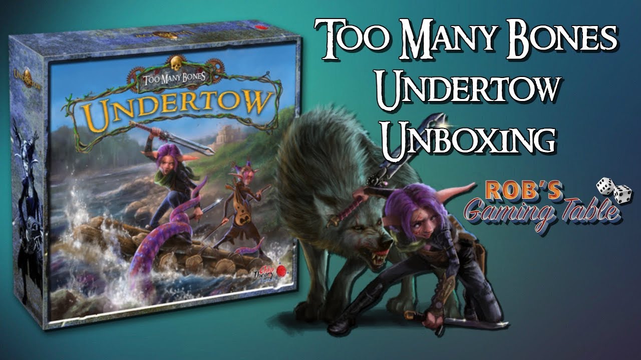 Too Many Bones Undertow Unboxing