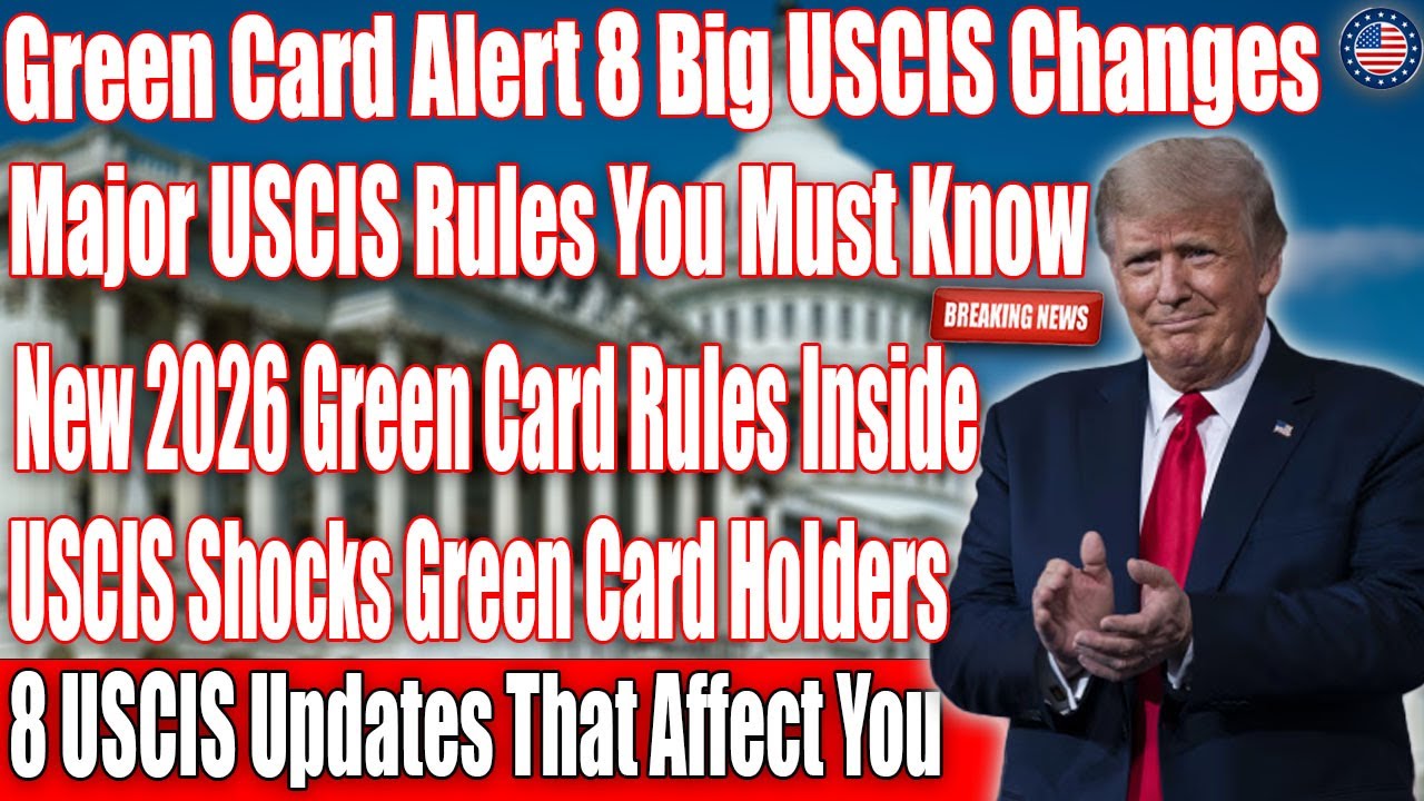 🚨 8 USCIS Green Card Rules You Didn&rsquo;t Know Could Affect Your Status in 2026! 🇺🇸