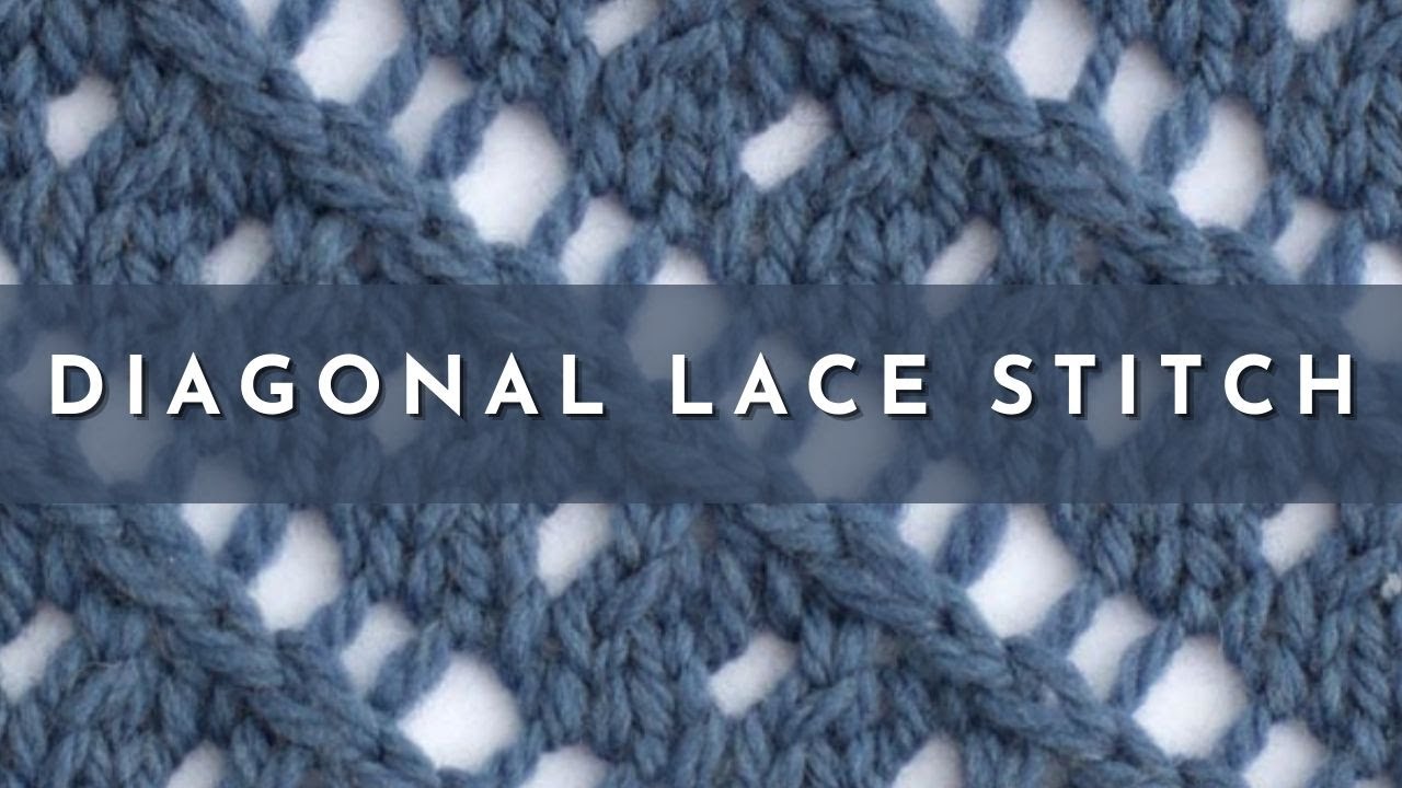 How to Knit the Diagonal Lace Stitch | Knitting Stitch Pattern | English Style