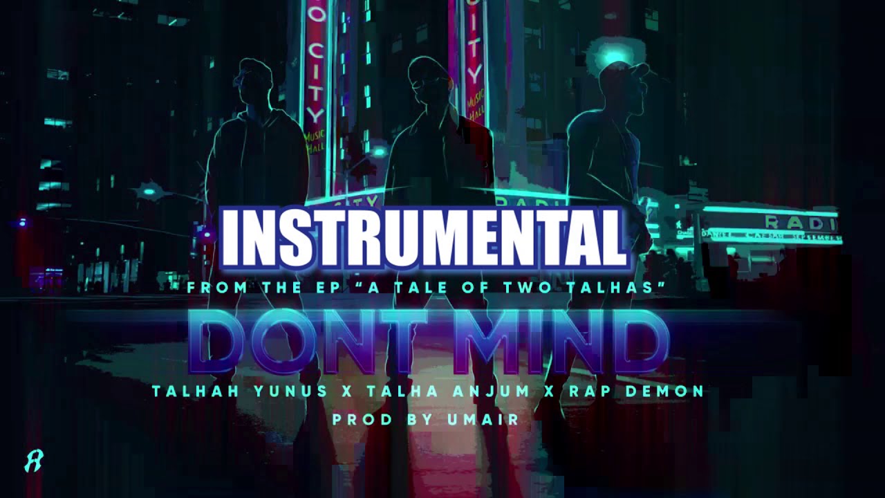DONT MIND - Young Stunners | Talhah Yunus | Talha Anjum | Rap Demon INSTRUMENTAL