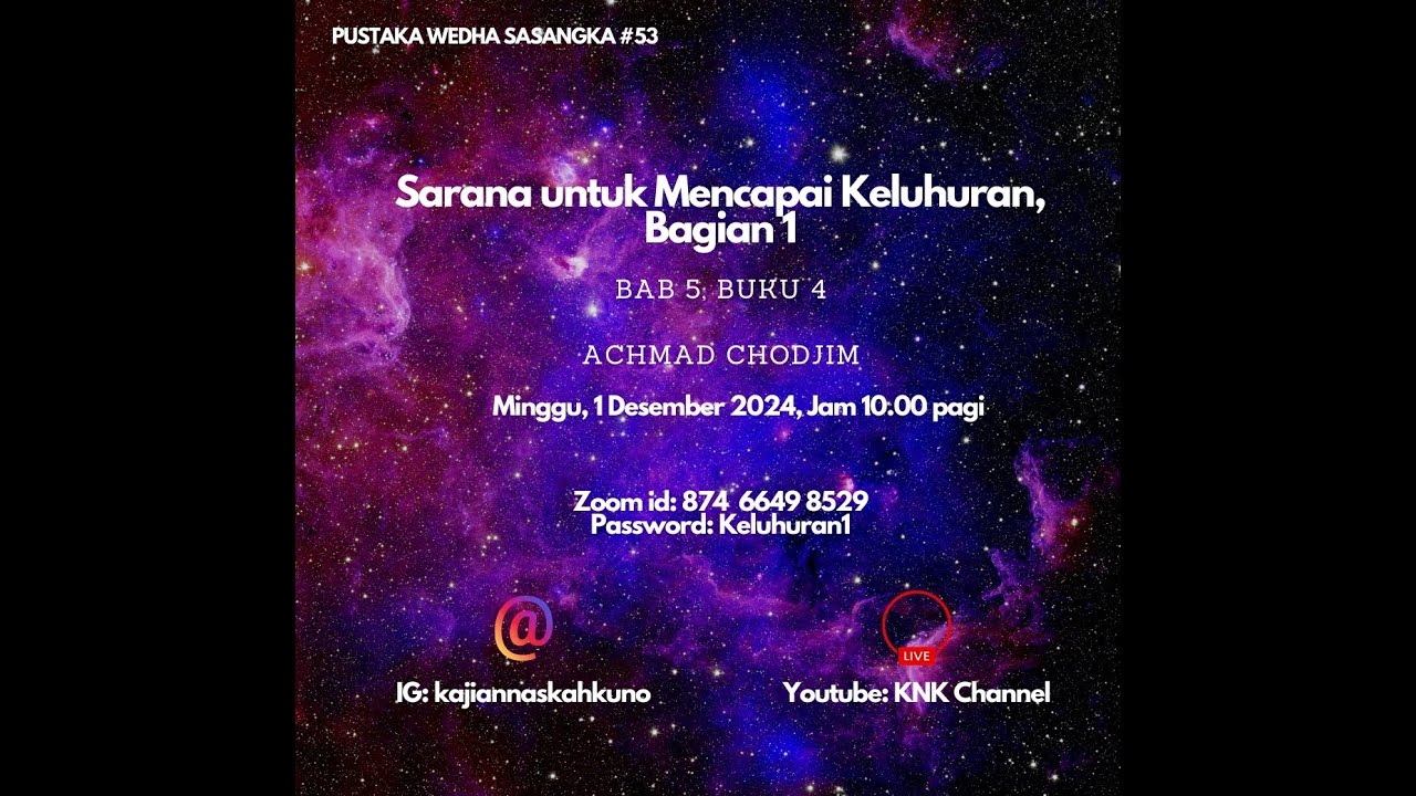 Pustaka Wedha Sasangka #53 | Sarana untuk Mencapai Keluhuran, Bagian #1 | Bab #5 | Buku #4