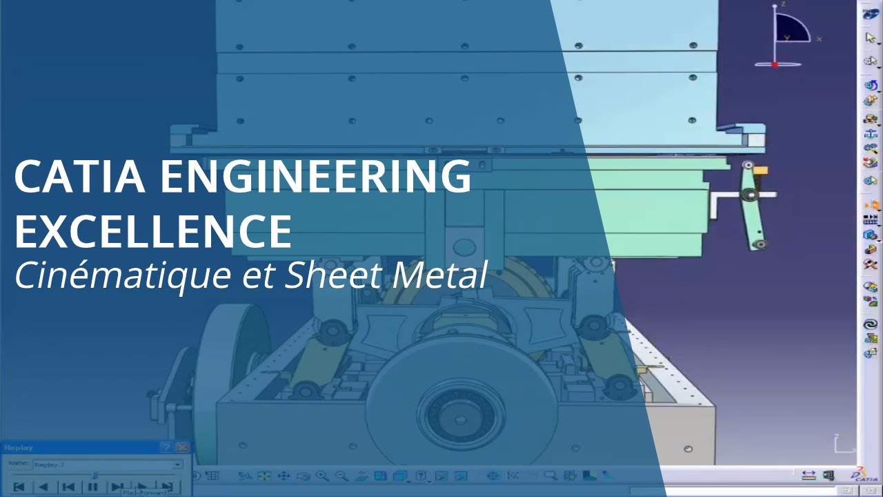 CATIA Engineering Excellence - Cin&eacute;matique et Sheet Metal