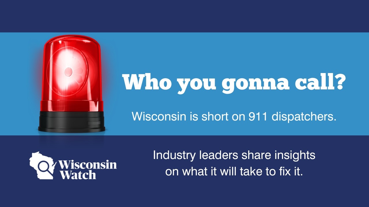 Who you gonna call: The 911 dispatcher shortage in Wisconsin
