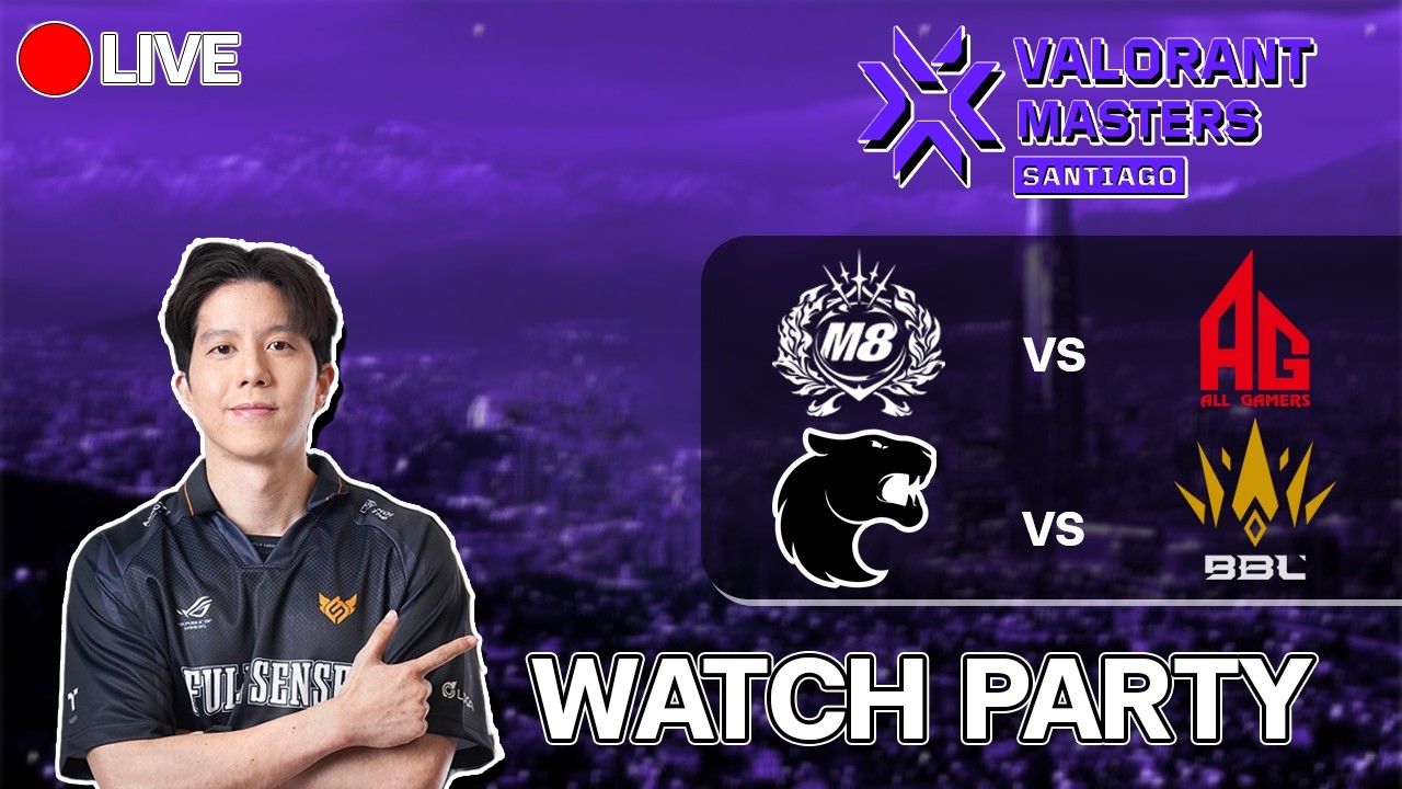 ดูแข่ง M8 vs AG // BBL vs FURIA - Master Santiago  #watchparty #mastersantiago   #vctwatchparty