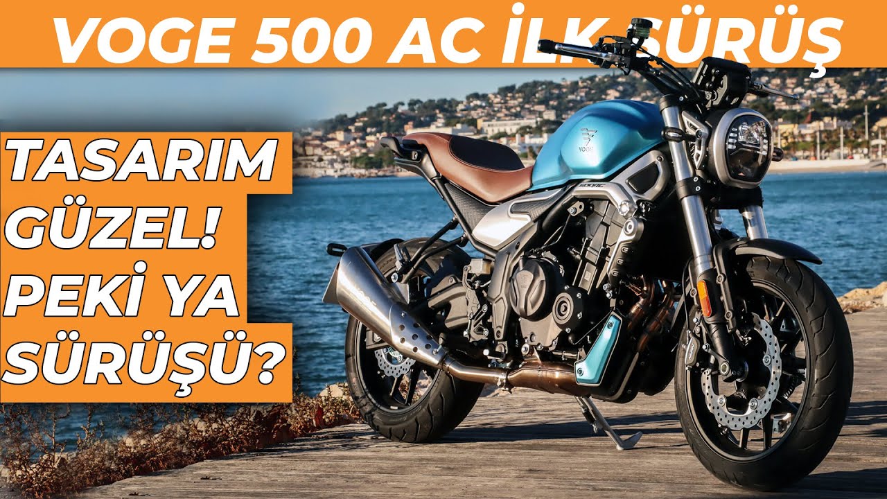 VOGE 500 AC İlk S&uuml;r&uuml;ş | Alınır mı?