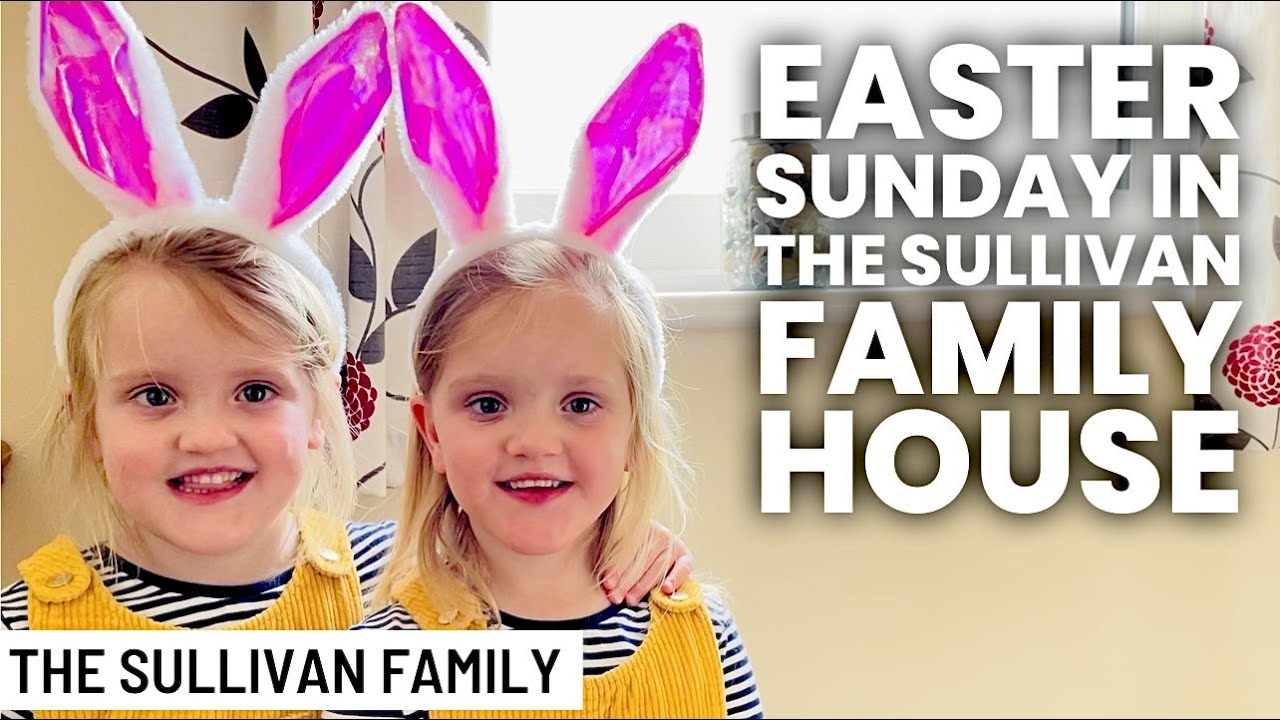 EASTER SUNDAY IN THE SULLIVAN FAMILY HOUSE | Easter Weekend Part 3 | Family of 13