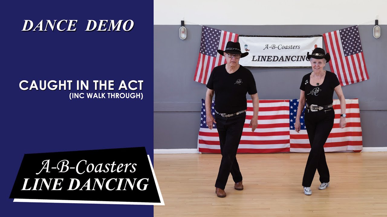 CAUGHT IN THE ACT - Line Dance Demo & Walk Through