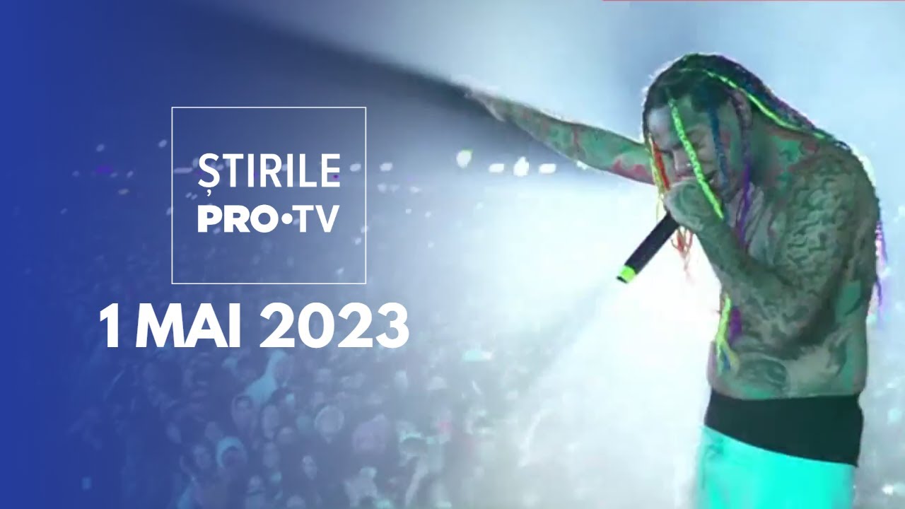 Știrile PRO TV - 1 mai 2023