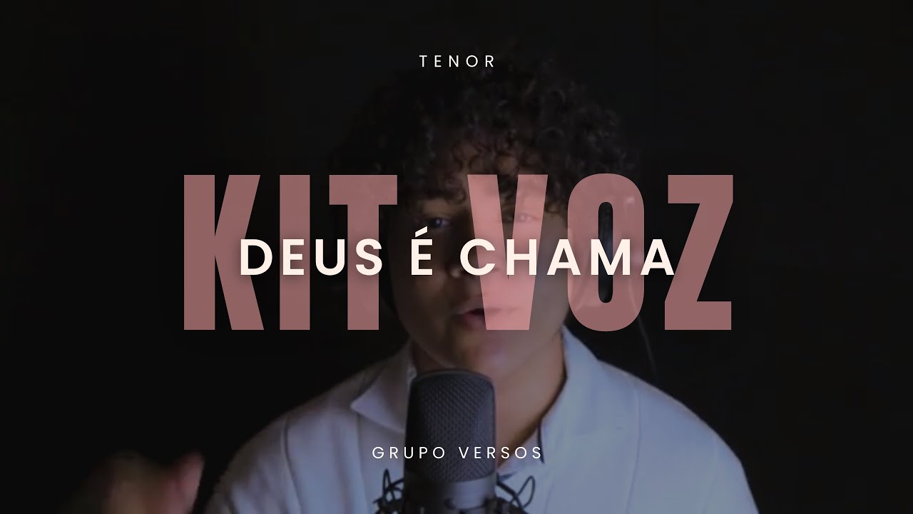 Kit Voz | DEUS É CHAMA - TENOR | Grupo Versos