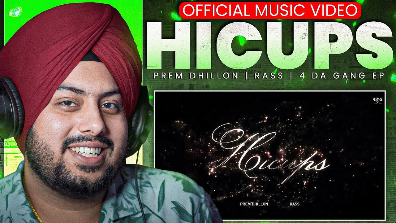 Reaction on HICUPS (Official Audio) Prem Dhillon | Rass | 4 Da Gang EP