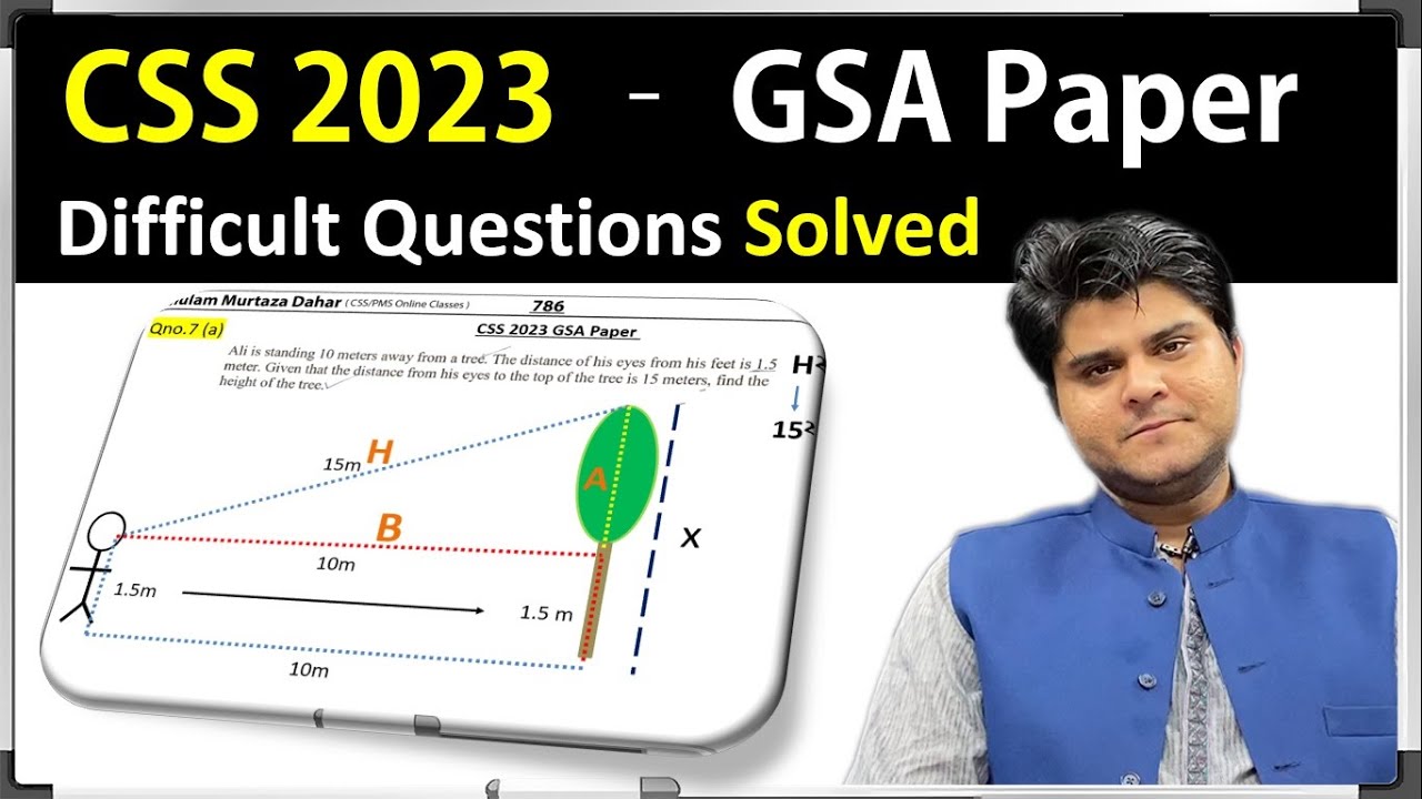 CSS 2023 GSA Paper - Difficult Questions Solved | Ghulam Murtaza Dahar