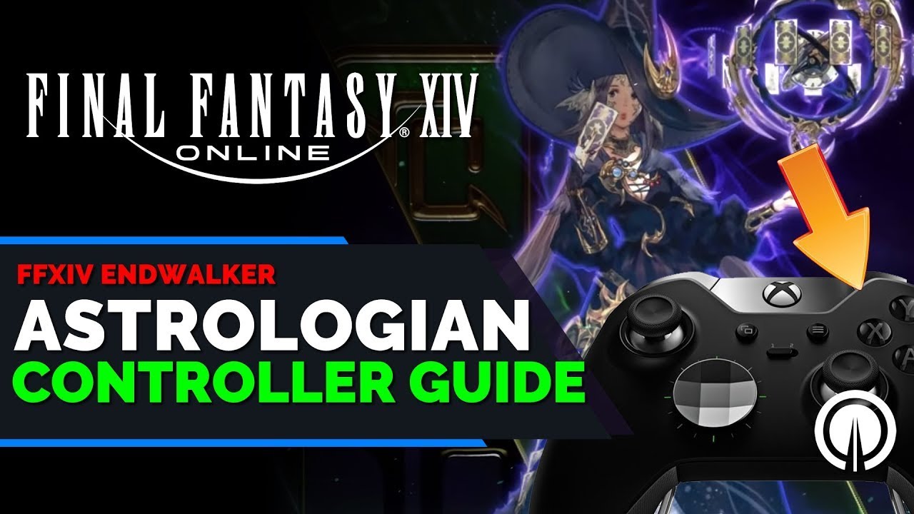 Final Fantasy 14 Astrologian Controller Guide | Xbox | PC | PS5 | Endwalker