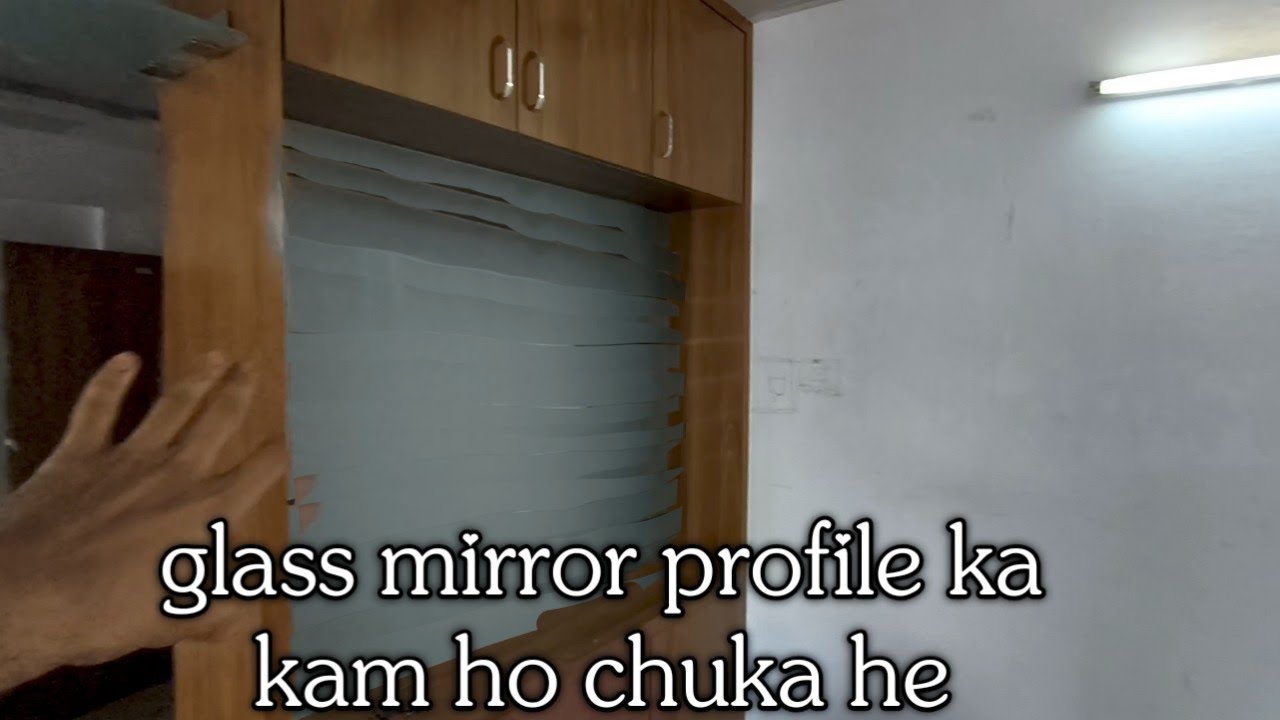 Glass lagane ka pura kam khatm ho gaya..
