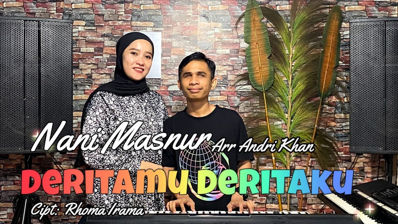 DERITAMU DERITAKU~CIPT:RHOMA IRAMA~COVER:NANI MASNUR feat ANDRI KHAN~ ARR : ANDRI KHAN