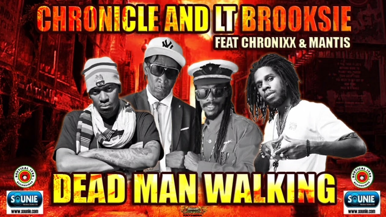 Chronicle And Lt Brooksie Feat Chronixx & Mantis : Dead Man Walking (2025)