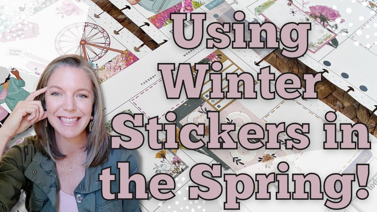 Using Winter Stickers in the Spring || Plan With Me || Custom Planner Spreads