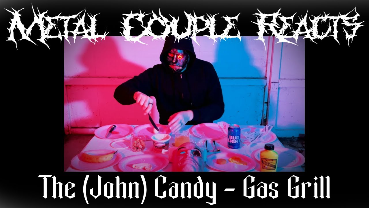 Metal Couple Reacts The John Candy - I've Got a Gas Grill For Sale, It's a Weber Grill