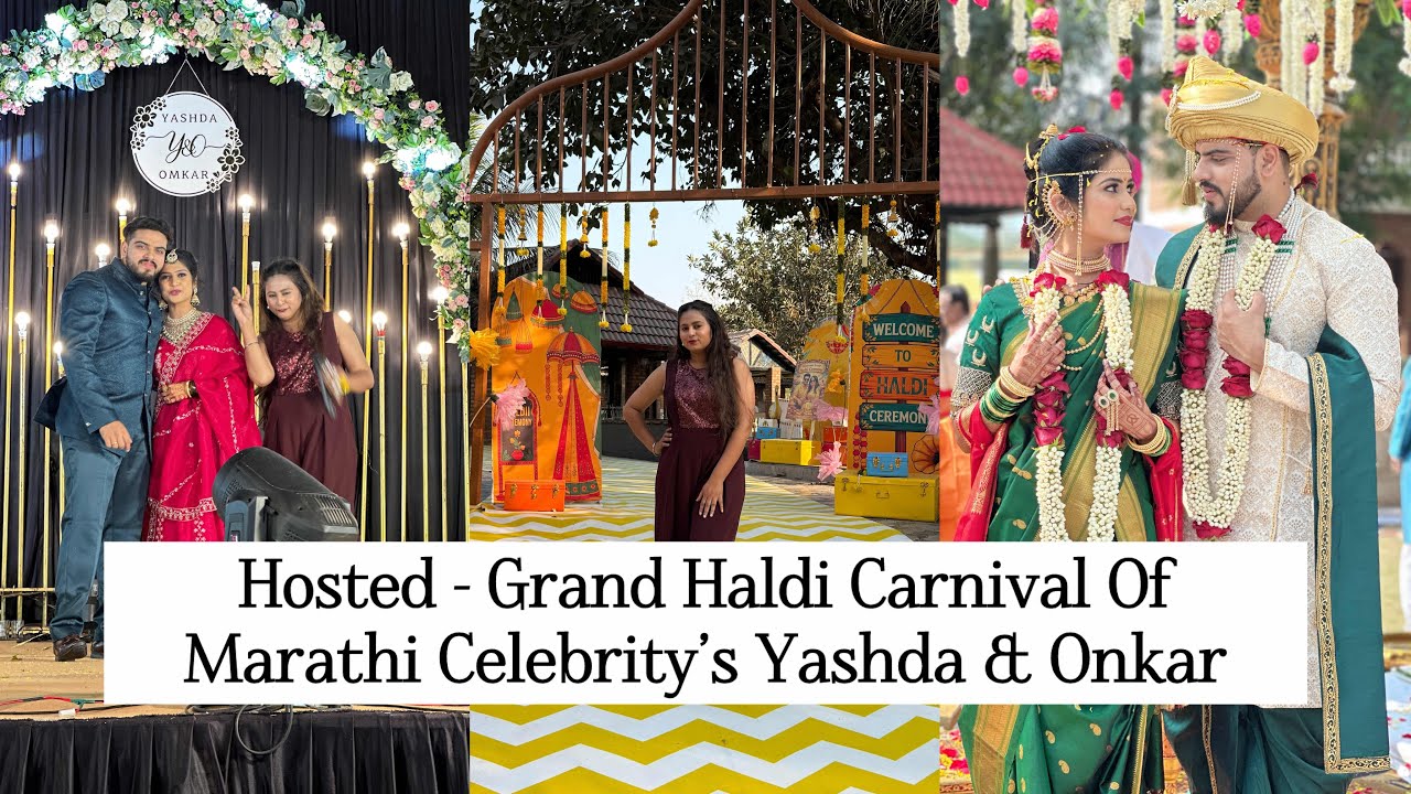 Hosted - Marathi Celebrity’s Yashda & Onkar’s Haldi Carnival Anchor Madhurii Saanchii | Easy Events 