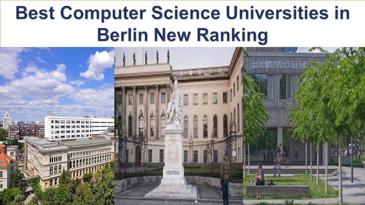 Best Computer Science Universities In Berlin New Ranking
