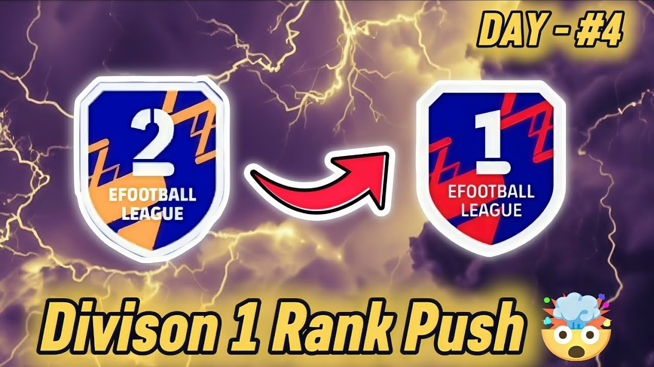 DAY - #4 | Division 1 Rank Push 🤯| efootball 2026✨|